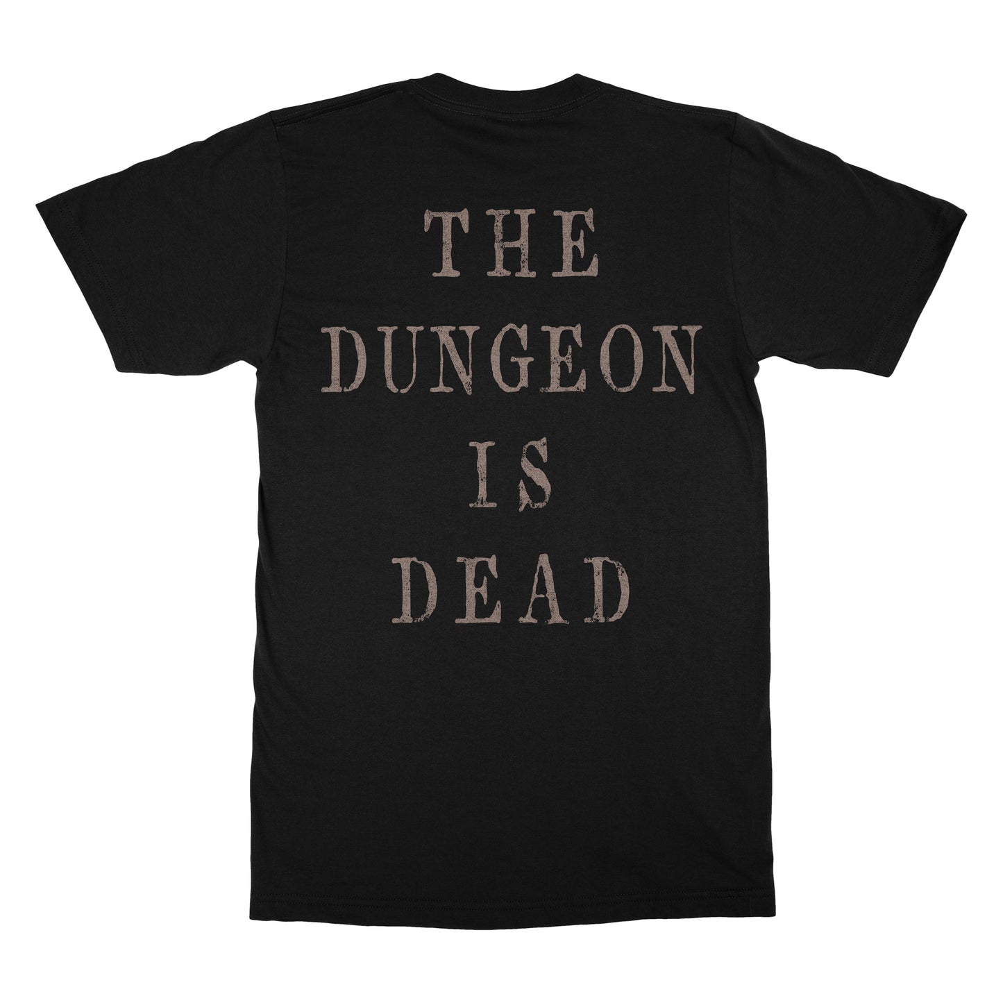 The Dungeon is Dead T